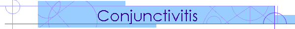 Conjunctivitis