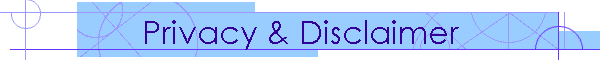 Privacy & Disclaimer