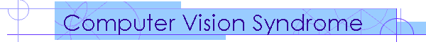 Computer Vision Syndrome